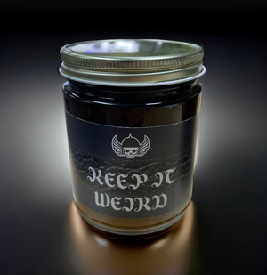 Keep It Weird - small batch handmade natural soy candle - novelty fun horror