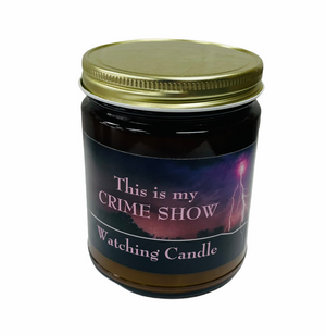 Murder Mystery Candles - This is my CRIME SHOW Watching Candle